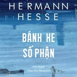 Bánh Xe Số Phận - Hermann Hesse