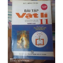(Sách cũ SCGR) Bài Tập Vật Lí 11 (Nâng Cao) - Lưu Đình Tuân 2009 VAVO-AK2ST1 Blogmeo090426
