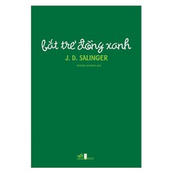 Bắt Trẻ Đồng Xanh  J. D. Salinger 170155