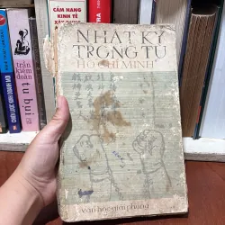 II Văn Học Giải Phóng: Nhật Ký Trong Tù - Hồ Chí Minh - 1976 776787