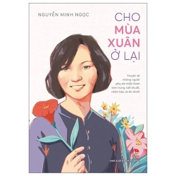 Cho Mùa Xuân Ở Lại (2025) - Nguyễn Minh Ngọc