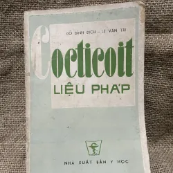 ĐỖ ĐÌNH ĐỊCH - LÊ VĂN TRI - COCTICOIT LIỆU PHÁP-150 trang 