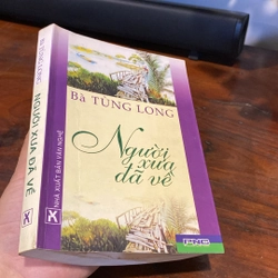 NGƯỜI XƯA ĐÃ VỀ - BÀ TÙNG LONG (XB 2005) 492214
