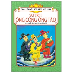 Tranh Truyện Dân Gian Việt Nam - Sự Tích Ông Công Ông Táo - Nguyễn Công Hoan, Hiếu Minh (Mới 100%) Truyện thiếu nhi, NXB Kim Đồng - SÁCH ĐẠI HỌC