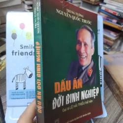 Sách: Dấu ấn đời binh nghiệp - Tác giả: Đại tá Lê Hải Triều (A3) 598447