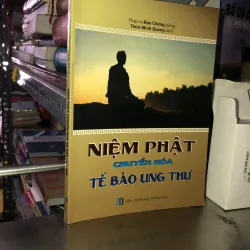 Niệm phật chuyển hoá tế bào ung thư
