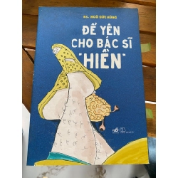Để Yên Cho Bác Sĩ Hiền - BS. Ngô Đức Hùng 531695
