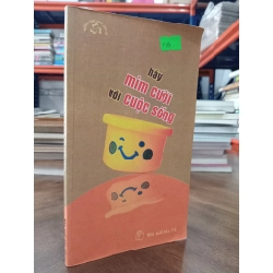 Hãy mỉm cười với cuộc sống - Nhiều tác giả (Trần Thoại Lan dịch)