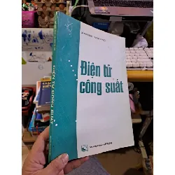 [Sách Cũ SCGR] Điện tử công suất 1999 Đỗ Xuân Tùng mới 80% ố GIÁO TRÌNH, CHUYÊN MÔN HCM1709