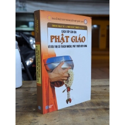 Cách tiếp cận Phật giáo về tiêu thụ có trách nhiệm, phát triển bền vững - Thích Nhật Từ & Thích Đức Thiên