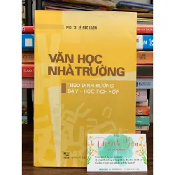 Văn học nhà trường theo định hướng dạy – học tích hợp – PGS.TS. Lê Đức Luận