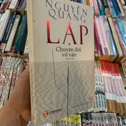 CHUYỆN ĐỜI VỚ VẨN - NGUYỄN QUANG LẬP