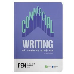 PEN 02 - Commercial Writing - Viết Thương Mại Tại Việt Nam - Linh Phan