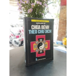 Chữa bệnh theo chu dịch - Nguyễn Quang Thái