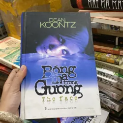 Bóng ma trong gương" (tên tiếng Anh: The Face) của tác giả Dean Koontz