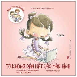 Bé học kĩ năng - Tự chăm sóc bản thân - Tớ không dán mắt vào màn hình (3+) - Merce Seix STB3030 Mẹ và bé