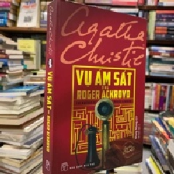 Vụ ám sát ông Roger Ackroyo - Agatha Christie 124787