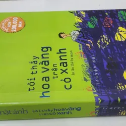 TÔI THẤY HOA VÀNG TRÊN CỎ XANH (Nguyễn Nhật Ánh) 989761