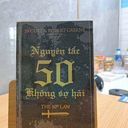 Nguyên tắc 50 - Không sợ hãi - 50 Cent & Robert Greene (mới 97%)