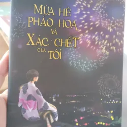 tiểu thuyết kinh dị tâm lý nổi tiếng  sách: Mùa Hè, Pháo Hoa Và Xác Chết Của Tô