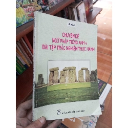 (Sách cũ SCGR) Chuyên đề ngữ pháp tiếng Anh và bài tập trắc nghiệm thực hành - Lê Dũng 2007 Sách giáo khoa - giáo trình VAVO-AK19 Blogmeo090426