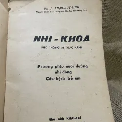 Nhi khoa - phương pháp nuôi dưỡng nhi đồng, bệnh trẻ em -  bs Phạm Huy Sinh -NXB Khai Trí  958657