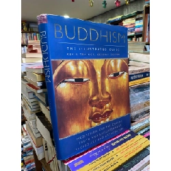 Buddhism: The Illustrated Guide
