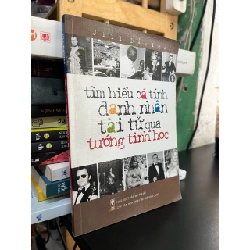 TÌM HIỂU CÁ TÍNH DANH NHÂN TÀI TỬ QUA TƯỚNG TINH HỌC 120023