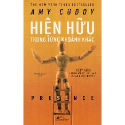 Hiện Hữu Trong Từng Khoảnh Khắc - Amy Cuddy 293071