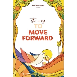 The Way To Move Forward - The Wanderers (Sưu tầm) - 2020 - Zenbooks Rebooks.vn