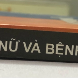 PHỤ NỮ VÀ BỆNH PHỤ KHOA - 295 TRANG, NXB: 2005 290121
