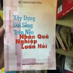 S171. XÂY DỰNG ĐỜI SỐNG TRÊN NỀN NHÂN QUẢ NGHIỆP LUÂN HỒI