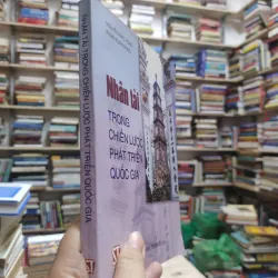 Sách: Nhân tài trong chiến lược phát triển Quốc Gia - Nguyễn Đắc Hưng – Phan Xuân Dũng (A2 577503