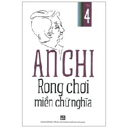 Rong Chơi Miền Chữ Nghĩa - Tập 4 - An Chi 166294