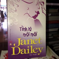 Tình là mãi mãi - Janet Dailey 