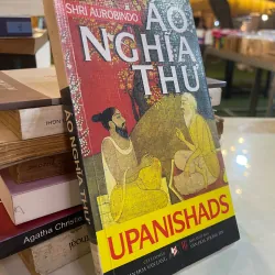 ÁO NGHĨA THƯ (UPANISHADS) - SHRI AUROBINDO 