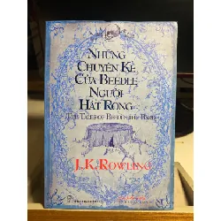 Những chuyện kể của Beedle Người Hát Rong -Tác giả J. K. Rowling - NXB Trẻ 2008 STB1343 Blogmeo 27525