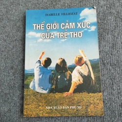 THẾ GIỚI CẢM XÚC CỦA TRẺ THƠ
