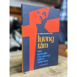 Lương tâm theo quan điểm của thần học luân lý công giáo - Lm. Trần Mạnh Hùng, STD.
