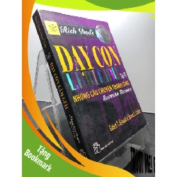 (TẶNG BOOKMARK) Dạy con làm giàu tập 6 Những câu chuyện thành công 2009 mới 75% ố bẩn nhẹ bụng sách Robert T.kiyosaki và Sharon L.Lechter RBK1207 KỸ NĂNG