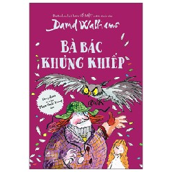 Bà Bác Khủng Khiếp - David Walliams