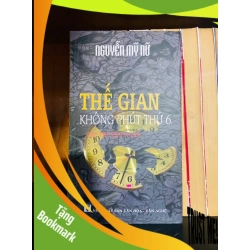 (TẶNG BOOKMARK) Thế gian không phút thứ 6 - Nguyễn Mỹ Nữ - VĂN HỌC - RBK1211
