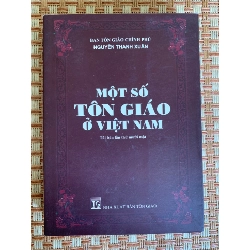 Một Số Tôn Giáo Ở Việt Nam ( tái bản lần 11,sách mới 90%,năm xb2013,nxb Tôn Giáo) Ban tông giáo chính phủ- STB3005- Sách Tôn Giáo Oreka-Blogmeo 155072