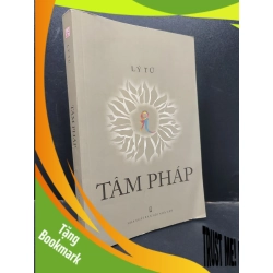 (TẶNG BOOKMARK) Tâm Pháp Lý Tứ mới 90% (bẩn nhẹ) 2019 RBK0305 tôn giáo