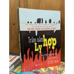 Trăm năm ly hợp - Lê Khắc Hoan 592219