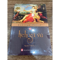 Lịch Sử Vú - Marilyn Yalom- NXB Phụ Nữ- Sách mới nguyên seal
