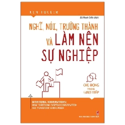 Nghĩ, Nói, Trưởng Thành Và Làm Nên Sự Nghiệp - Ken Tucker