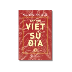 Tạp ghi Việt Sử Địa 2 - Nguyễn Đình Đầu