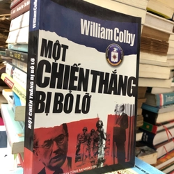 MỘT CHIẾN THẮNG BỊ BỎ LỠ - William Colby