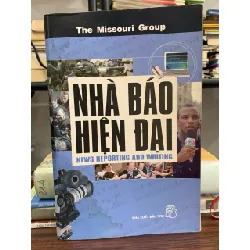 Nhà báo hiện đại – News Reporting and Writing – The Missouri Group